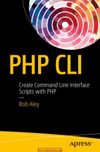 PHP CLI : Create Command Line Interface Scripts with PHP
