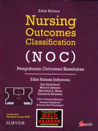 Nursing Outcomes Classification (NOC) Measurement of Health Outcomes