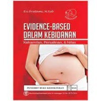 Evidance-Based Dalam Kebidanan Kehamilan ,Persalinan& Nifas
