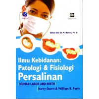 Ilmu Kebidanan: Patologi & Fisiologi Persalinan