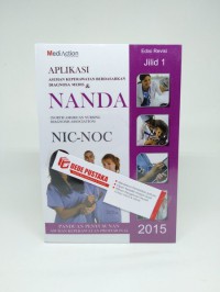 Aplikasi Asuhan Keperawatan Berdasarkan Diagnosa Medis & NANDA NIC-NOC 2015
