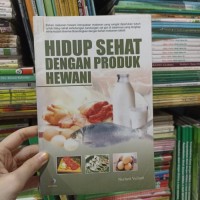 Hidup Sehat Dengan Ptroduk Hewani