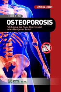 Buku Ajar Osteoporosis Patofisiologi Dan Peran Atom Mineral Dalam Manajenmen Terapi