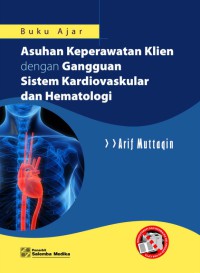 Buku Ajar Asuhan Keperawatan Klien Dengan Gangguan Sistem Kardiovaskular an Hematologi