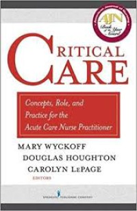 Critical Care Concepts, Role, and Practice for the Acute Care Nurse Practitioner