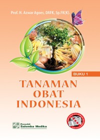 Tanaman Obat Indonesia Buku I