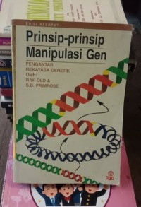 Prinsip-prinsip Manipulasi Gen : Pengantar Rekayasa Genetik