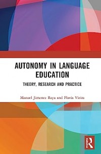 Autonomy In Language Education Theory ,Research And Practice