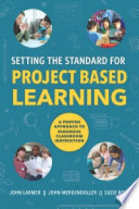 Setting The Standard Project Based Learning